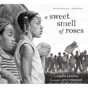A Sweet Smell of Roses -- Angela Johnson
